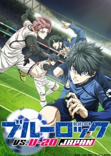 Phim Blue Lock vs. U-20 Japan
